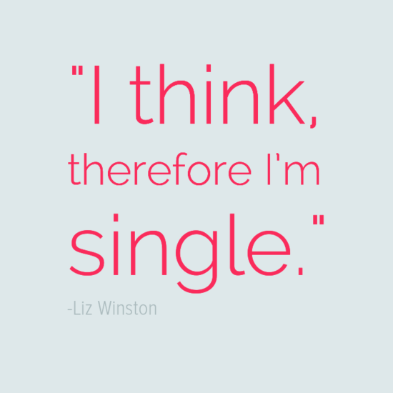 liz winston quote about being single