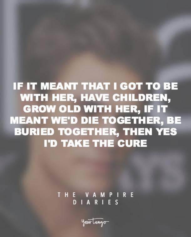 See more ideas about vampire quotes, quotes, vampire. 14 Vampire Diaries Quotes About Love Lost Found And Eternal Yourtango