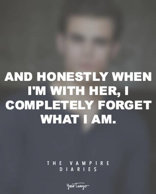 14 Vampire Diaries Quotes About Love Lost Found And Eternal Yourtango
