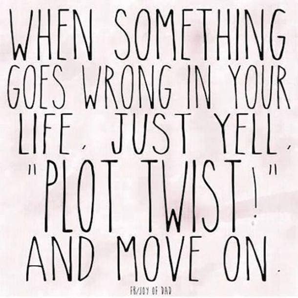 Original!√ Things Dont Always Go As Planned Quotes