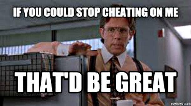 The 30 Best Cheating Memes That Perfectly Explain Why Infidelity
