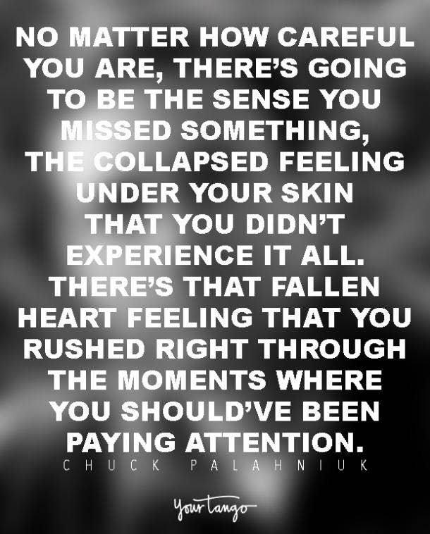 27 Chuck Palahniuk Quotes Teach Us To Let Go Of Fear Live Yourtango