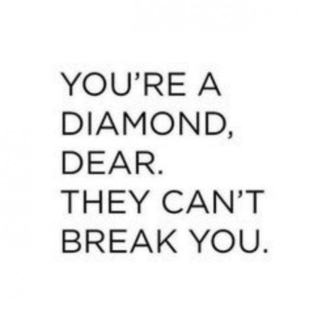 they cant break you