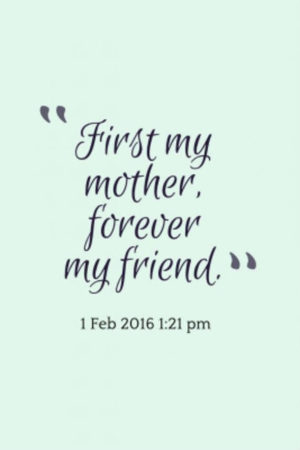 15 Best Mother Daughter Quotes For Mother S Day 2020 And Every Other Day Yourtango Its a very special day for every mom so she deserve a special wish from her daughter. 15 best mother daughter quotes for