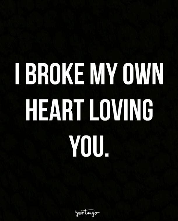 16 Broken Heart Quotes That Will Help You Survive Your Breakup Yourtango So here i am sharing some heartbroken quotes, hope you will like them and let us know about your feedback. 16 broken heart quotes that will help