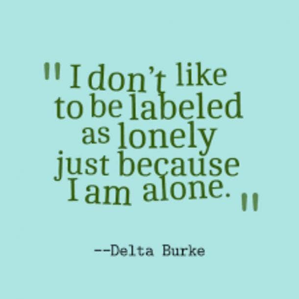 20 Inspirational Quotes For Women Who Love Being Single Yourtango Add an extra dose of joy and positivity to your day. 20 inspirational quotes for women who