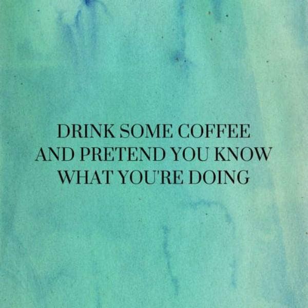 <strong>When you take cues from other people.</strong> funny adulting quote