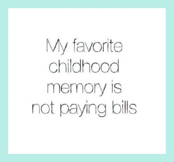<strong>When you're feeling nostalgic.</strong> funny adulting quote