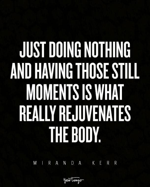 15 Inspiring Quotes For When You Re Feeling Overwhelmed Yourtango