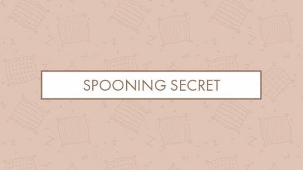 Spooning secret Spooning secret