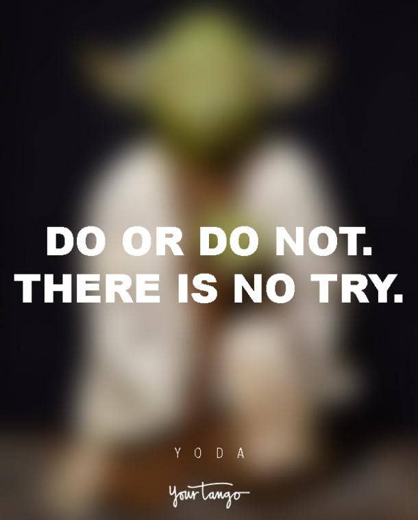 60 Yoda Quotes That Prove He's A MASTER Life Coach YourTango Classy Quotes Yoda 60 Yoda Quotes That Prove He's A MASTER Life Coach YourTango Classy Quotes Yoda