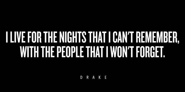 14 Drake Quotes Lyrics That Prove His Legend Status Yourtango
