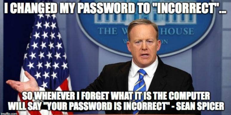 12 Funny Sean Spicer Memes You'll Be Dying To Share! 12 Funny Sean Spicer Memes You'll Be Dying To Share!