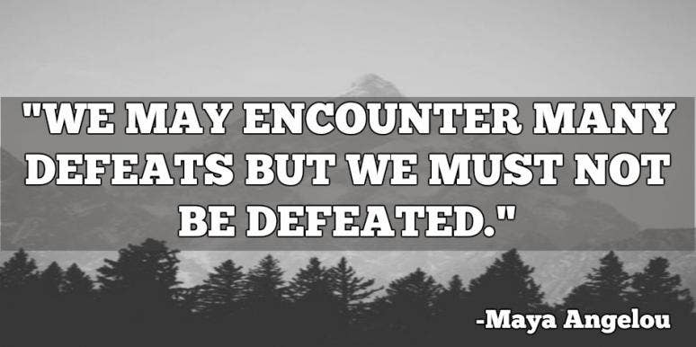 26 Inspirational Quotes To Get You Through Your Worst Day - 