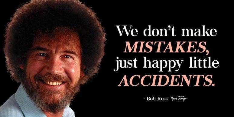 50 Best Bob Ross Quotes & Famous Sayings Bob Ross quote