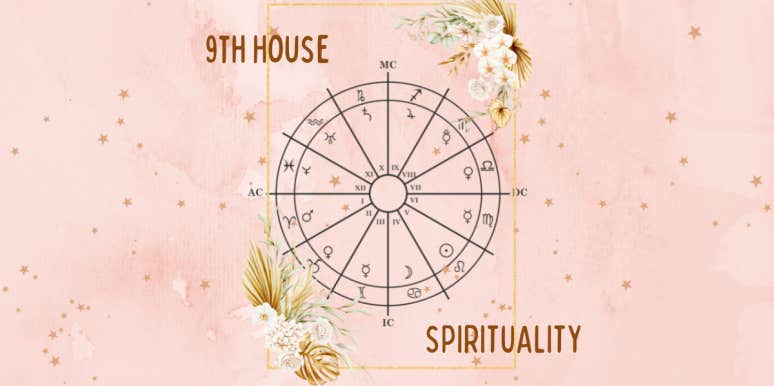 9th House Astrology: A Guide To The House Of Spirituality 9th house astrology