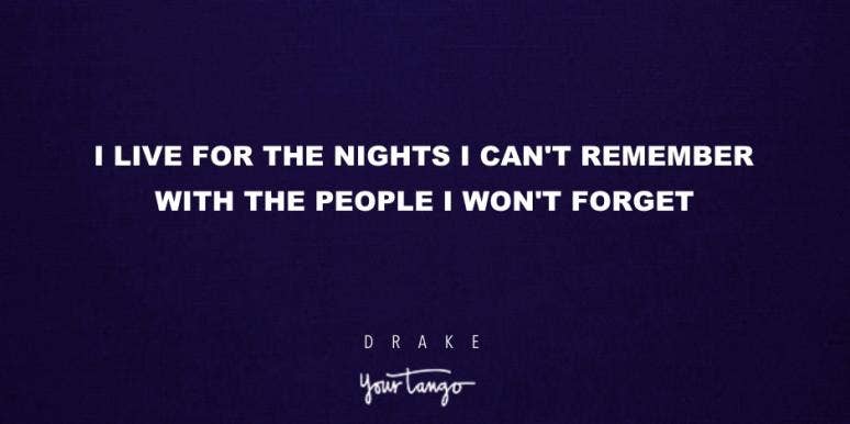 14 Drake Lyrics That Make Good Instagram Captions For Friends