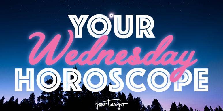 Horoscopes For Today Wednesday September 25 19 For All Zodiac Signs In Astrology Yourtango