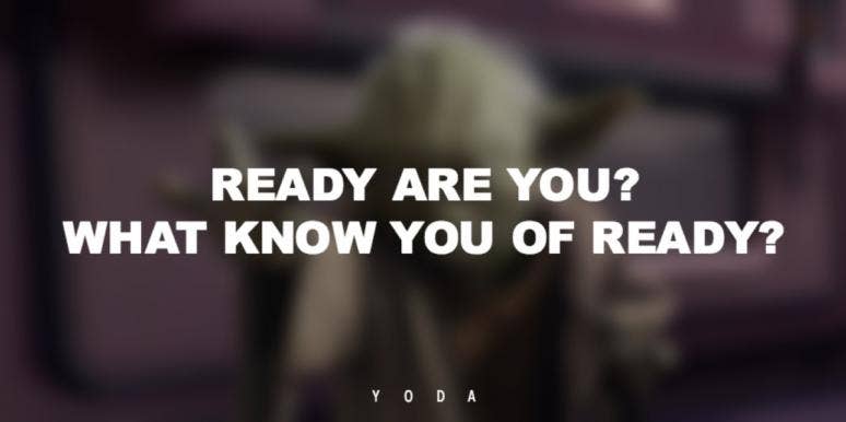 50 Best Master Yoda Quotes Of All Time yoda quotes ready are you