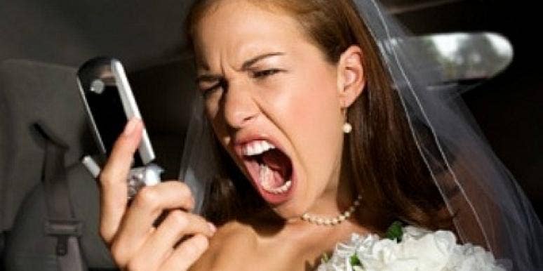 Wedding Planning Horror Stories Bride yelling into phone