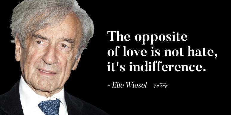 18 Elie Wiesel Quotes We All Desperately Need Right Now elie wiesel quotes