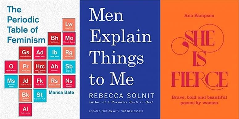 17 Brilliant Books To Kickstart Your Feminist Awakening