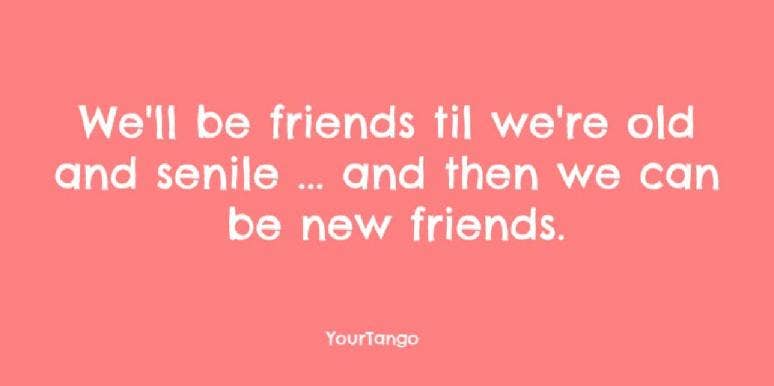 50 Best Funny Friendship Quotes & Captions For Best Friends | YourTango 50 Best Funny Friendship Quotes & Captions For Best Friends | YourTango