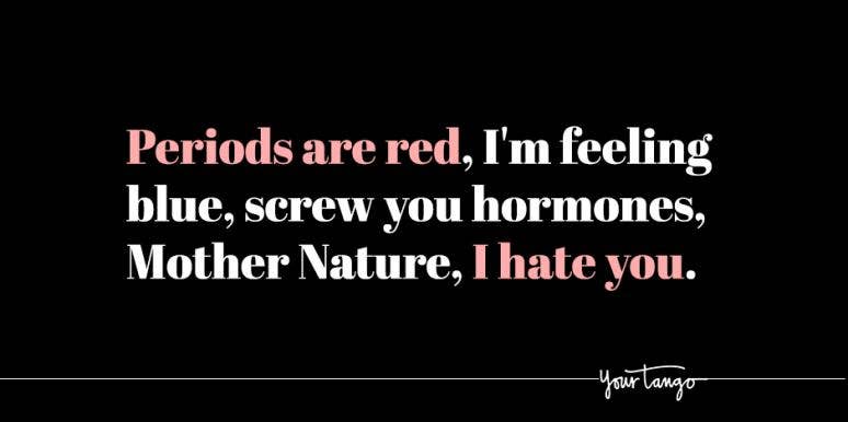 Funny Period Quotes About Menstruation That Time Of The Month Funny Period Quotes About Menstruation That Time Of The Month