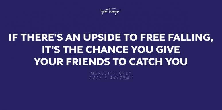 30 Timeless Grey's Anatomy Quotes About Life, Love, And Friendship