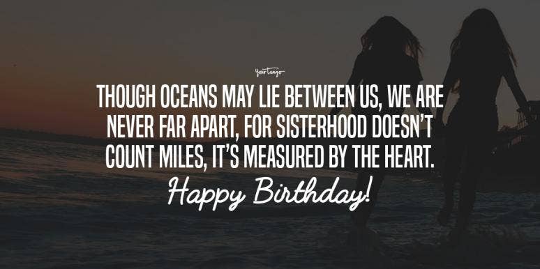 100 Best Happy Birthday Quotes & Wishes For Sisters | YourTango 100 Best Happy Birthday Quotes & Wishes For Sisters | YourTango