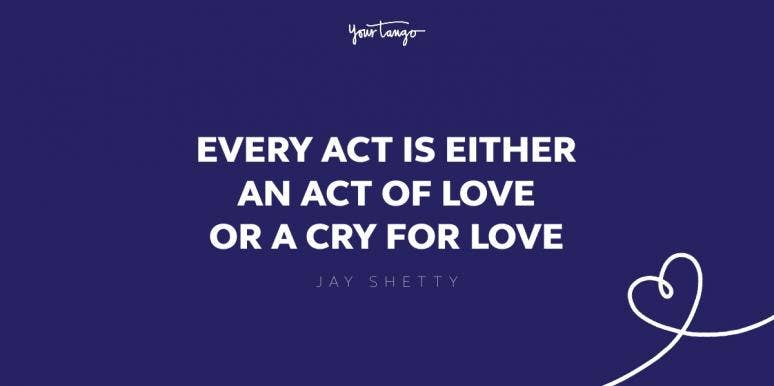 38 Inspirational Jay Shetty Quotes On Life, Love, & Happiness | Yourtango