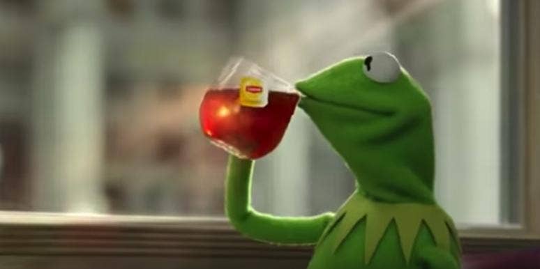 What Is The Kermit Tea Meme History Meaning Explained Yourtango What Is The Kermit Tea Meme History Meaning Explained Yourtango