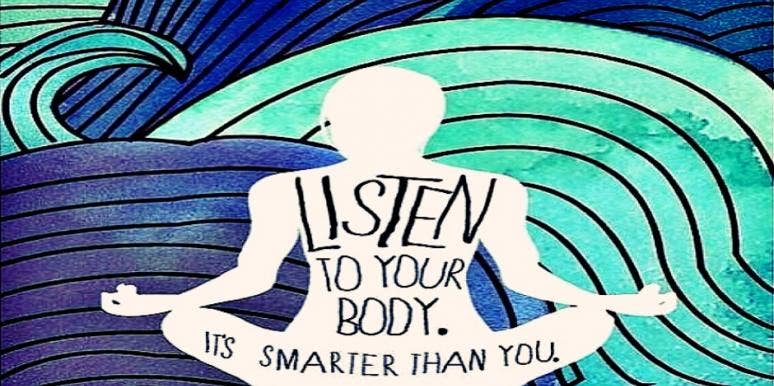 listen to your body listen to your body