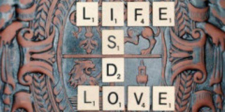 Get Inspired: 10 Famous Love Quotes wisdom life love scrabble tiles