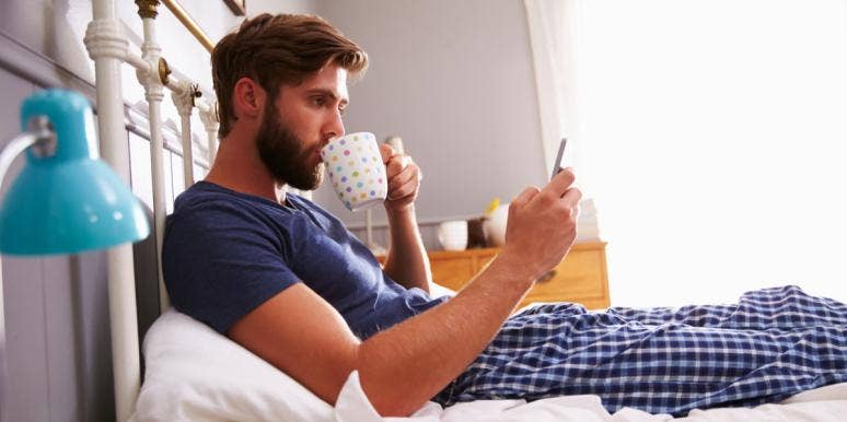 Marry The Man Who Sends You Morning Texts man texting in morning