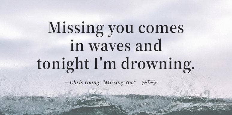 114 I Miss You Quotes For When You Re Missing Someone Yourtango 114 I Miss You Quotes For When You Re Missing Someone Yourtango