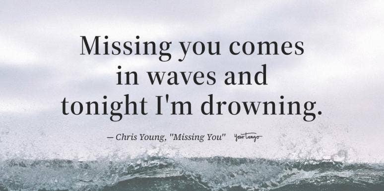 114 I Miss You Quotes For When You Re Missing Someone Yourtango