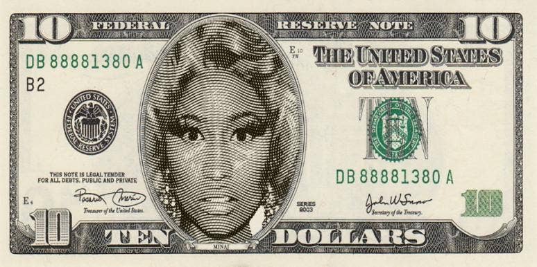 All Those In Favor Of Putting Nicki Minaj On The $10 Bill, Say 'Aye'! All Those In Favor Of Putting Nicki Minaj On The $10 Bill, Say 'Aye'!
