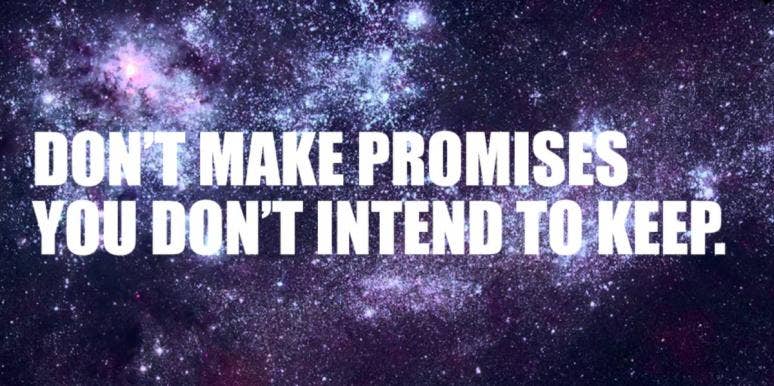 promise quotes don't make promises you don't intend to keep