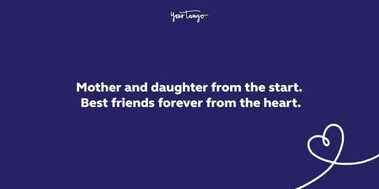 105 Mother Daughter Quotes That Perfectly Describe The Bond Between Moms Their Daughters Yourtango 105 Mother Daughter Quotes That Perfectly Describe The Bond Between Moms Their Daughters Yourtango