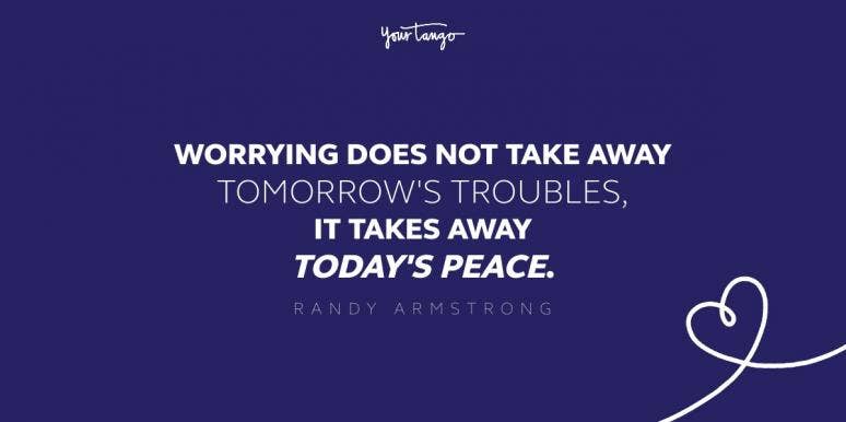 Inspirational Quotes About Worrying Inspirational Quotes About Worrying