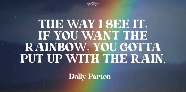 70 Rainbow Quotes To Improve Your Mood & Brighten Your Day dolly parton rainbow quote