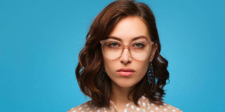 11 Signs You're Annoying And People Feel Forced To Tolerate You serious woman