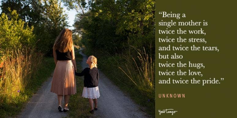 Mom quotes single Single Mothers