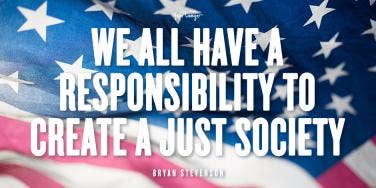 18 Best Bryan Stevenson Quotes About Equality, Justice & Human Rights