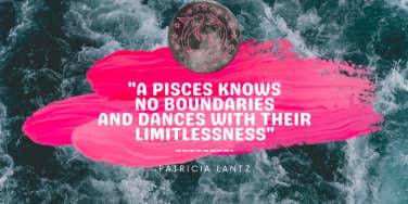 patricia lantz pisces quotes