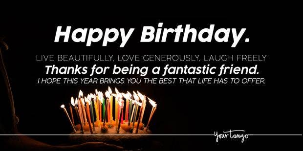 120 Happy Birthday Wishes For Friends And Best Friends Yourtango Let's get started on another fabulous year! 120 happy birthday wishes for friends