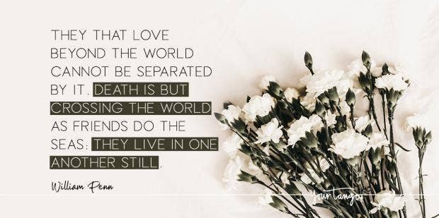 50 Inspirational Quotes About Grief To Help You Through The Loss Of A Loved One Yourtango