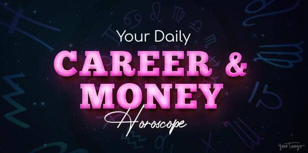 Career Horoscope For August 6, 2020 - YourTango