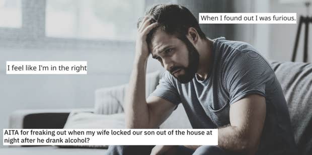 Dad Wonders If He's Wrong For Freaking Out After Learning His Wife Locked Their Son Out For Coming Home Drunk - Vimarsana News